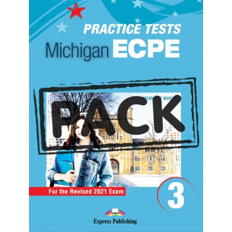 NEW PRACTICE TESTS FOR THE MICHIGAN ECPE 3 (2021 EXAM) STUDENT BOOK (WITH DIGIBOOK APP)