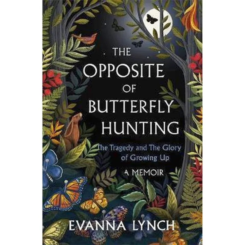 THE OPPOSITE OF BUTTERFLY HUNTING