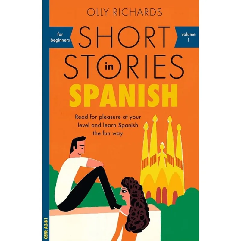 SHORT STORIES IN SPANISH FOR BEGINNERS - VOL. 1
