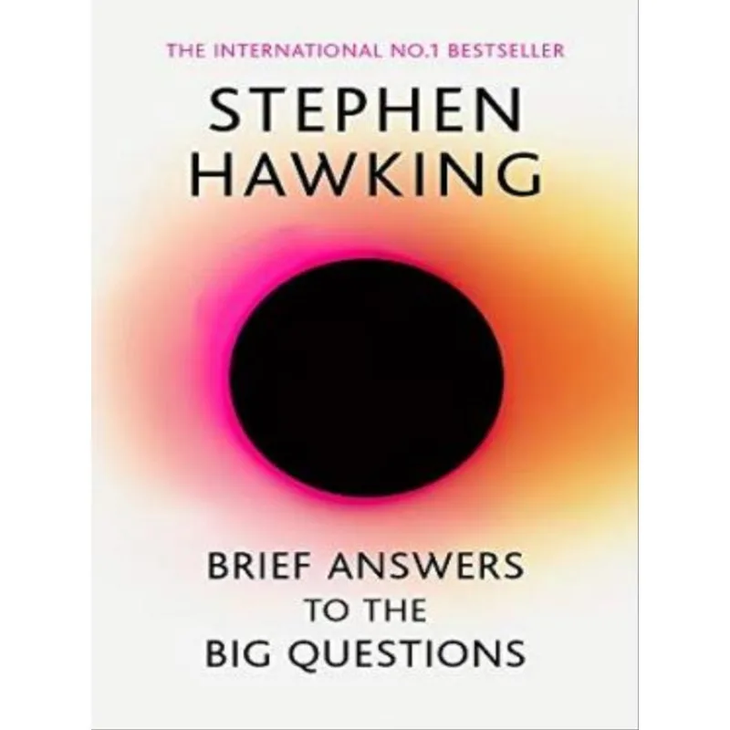 BRIEF ANSWERS TO THE BIG QUESTIONS