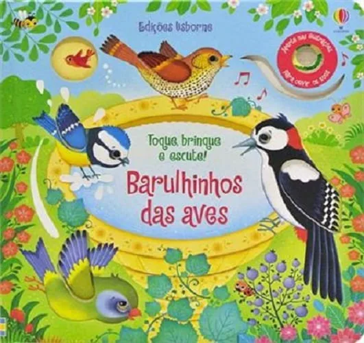 Barulhinho Das Aves - Toque, Brinque E Escute - LC - Livros