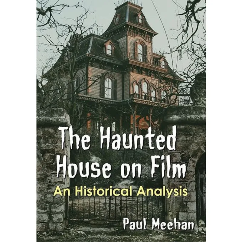 THE HAUNTED HOUSE ON FILM