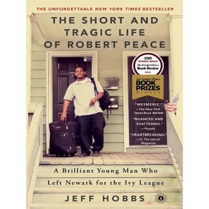 THE SHORT AND TRAGIC LIFE OF ROBERT PEACE