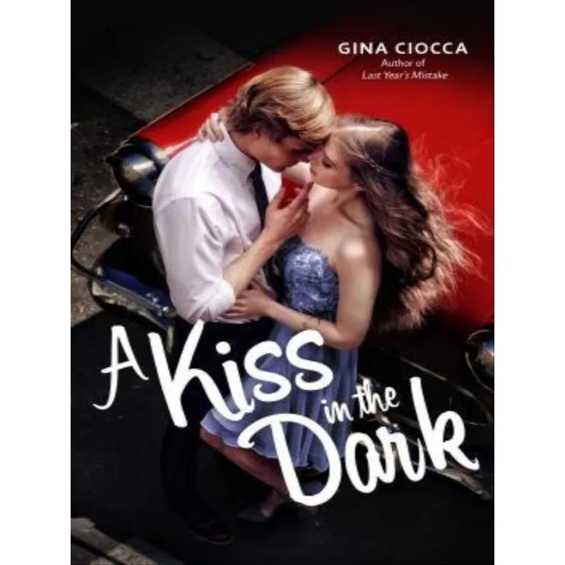 A KISS IN THE DARK