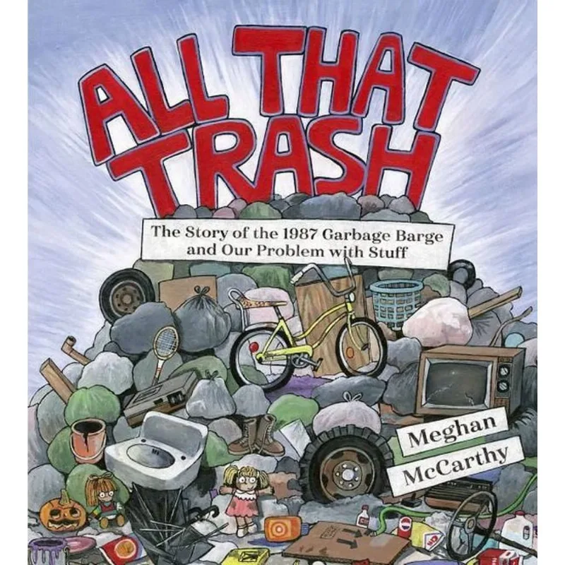 ALL THAT TRASH