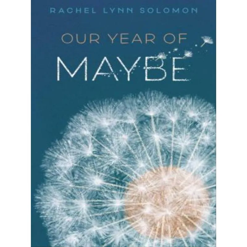 OUR YEAR OF MAYBE