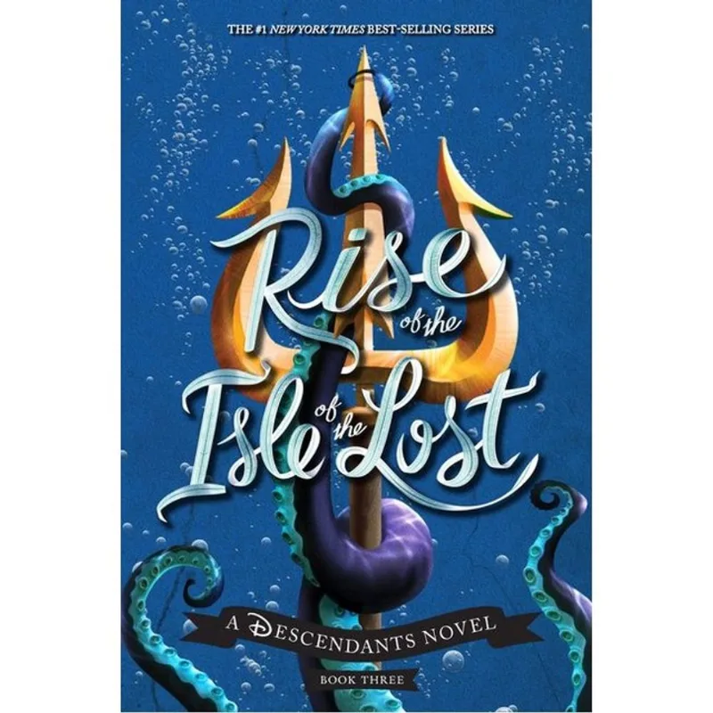 RISE OF THE ISLE OF THE LOST-A DESCENDANTS NOVEL - VOL. 3
