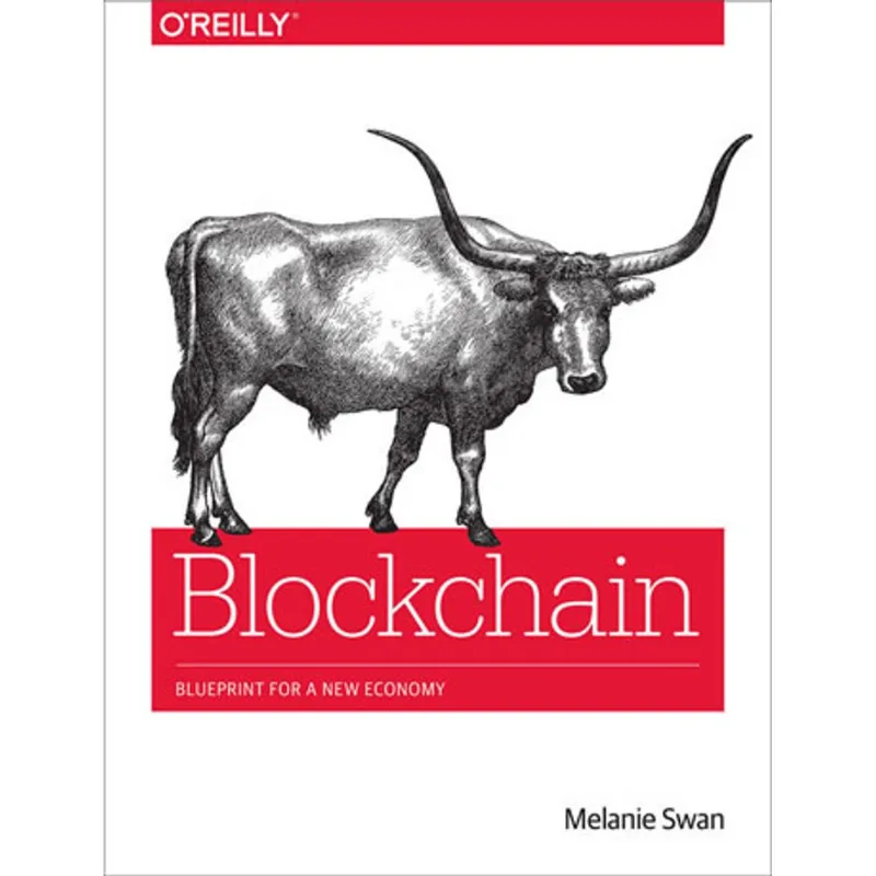 BLOCKCHAIN BLUEPRINT FOR A NEW ECONOMY
