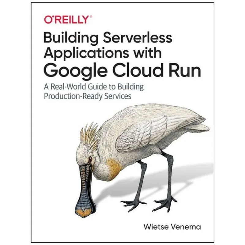 BUILDING SERVERLESS APPLICATIONS WITH GOOGLE CLOUD RUN