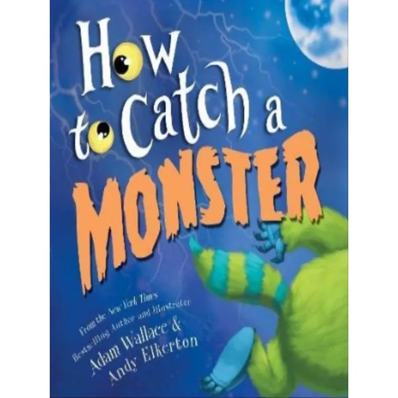 HOW TO CATCH A MONSTER
