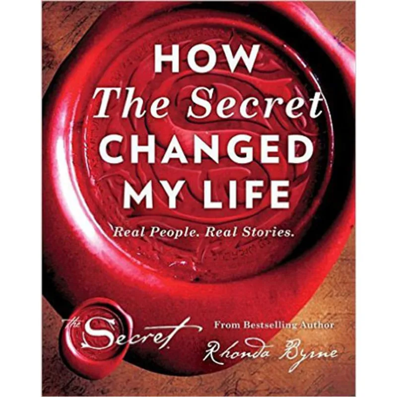 HOW THE SECRET CHANGED MY LIFE