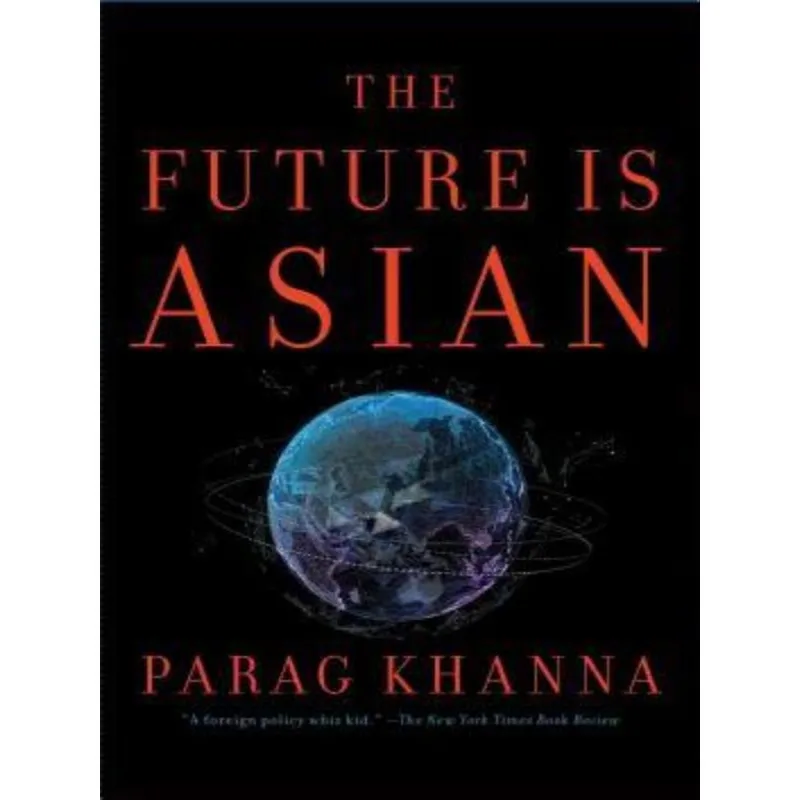 THE FUTURE IS ASIAN