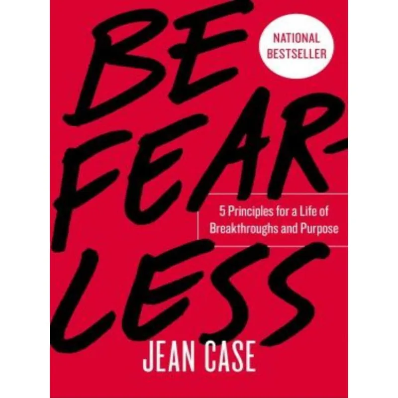 BE FEARLESS