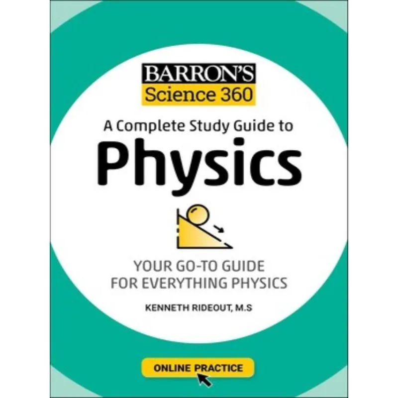 A COMPLETE STUDY GUIDE TO PHYSICS