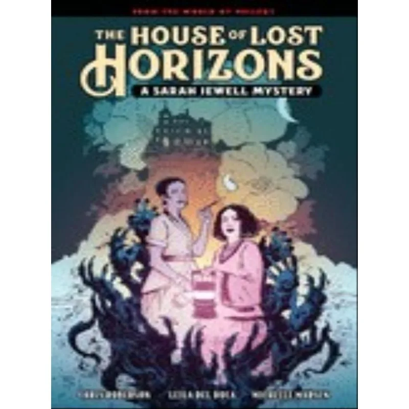 THE HOUSE OF LOST HORIZONS
