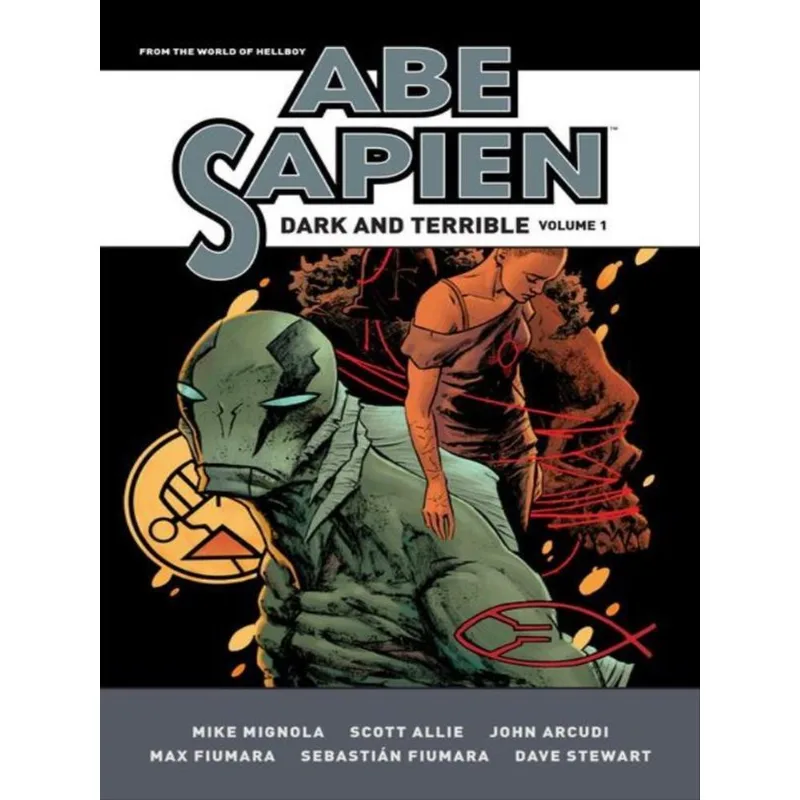 ABE SAPIEN - DARK AND TERRIBLE - VOL. 1