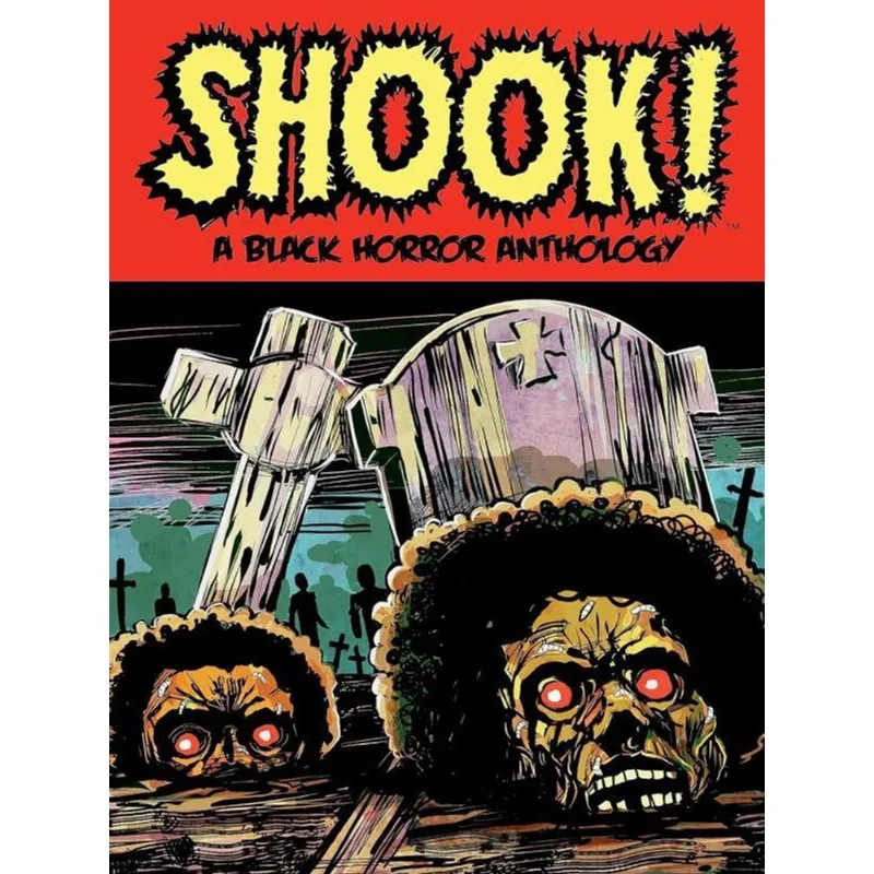 SHOOK! A BLACK HORROR ANTHOLOGY