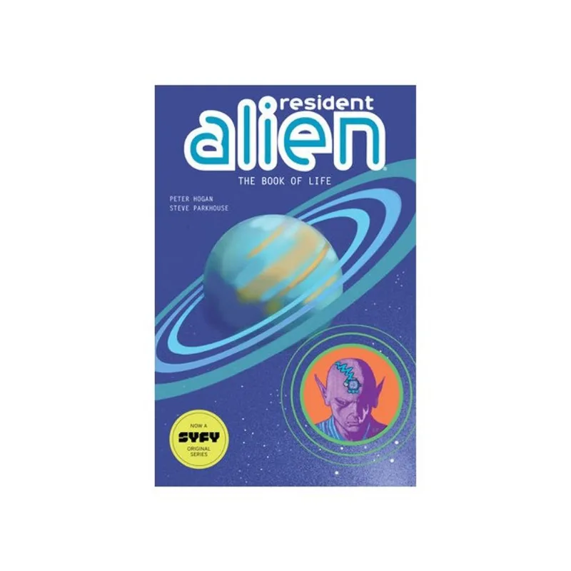 RESIDENT ALIEN - THE BOOK OF LIFE - VOL. 8
