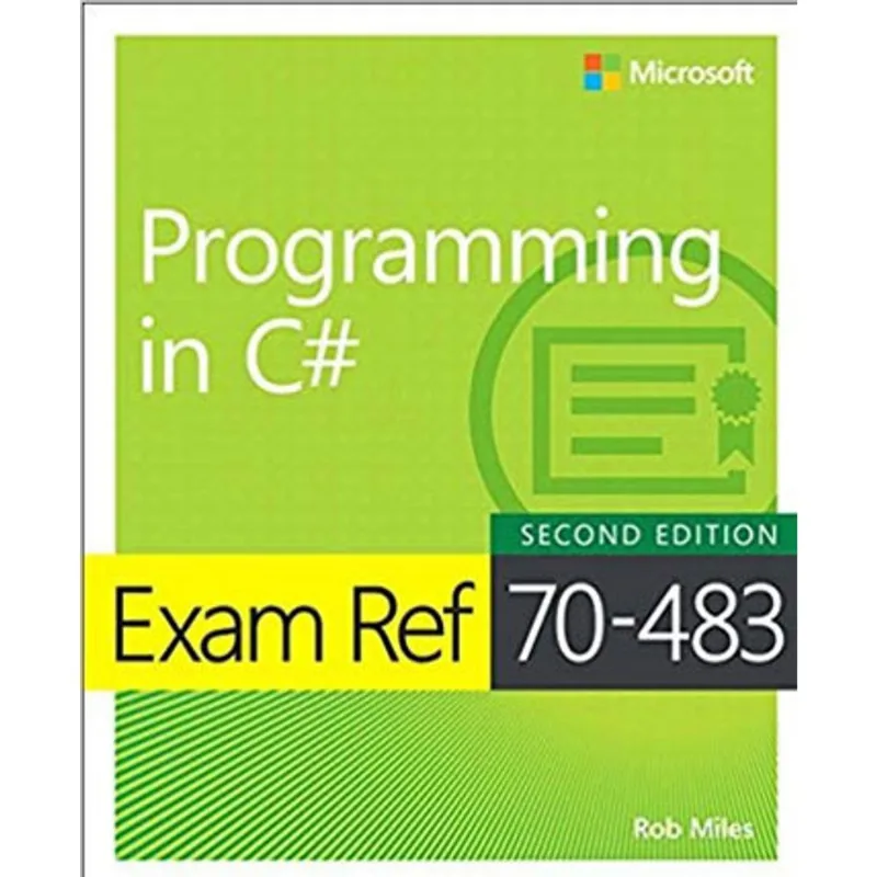 EXAM REF 70-483 PROGRAMMING IN C#