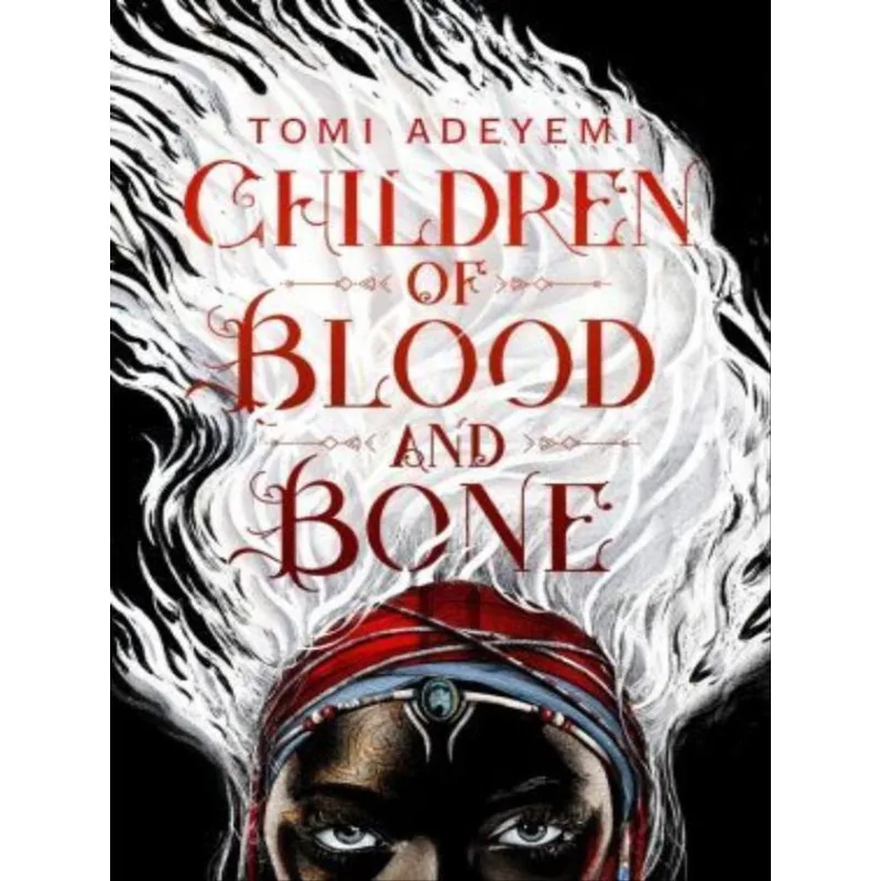 CHILDREN OF BLOOD AND BONE