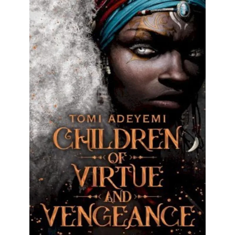 CHILDREN OF VIRTUE AND VENGEANCE
