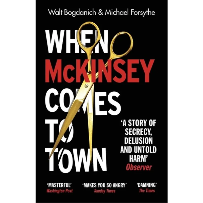 WHEN MCKINSEY COMES TO TOWN