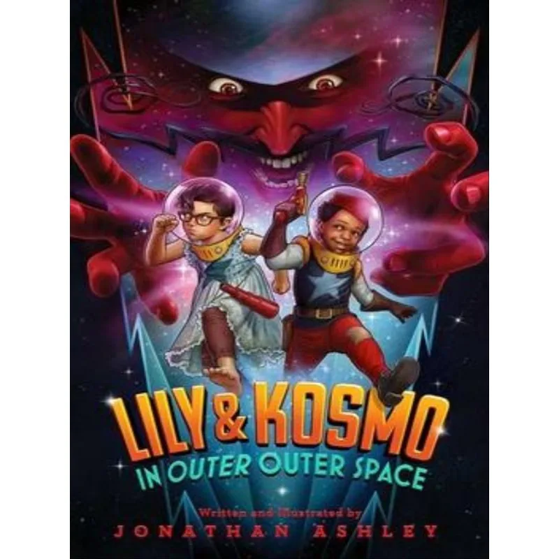 LILY & KOSMO IN OUTER OUTER SPACE