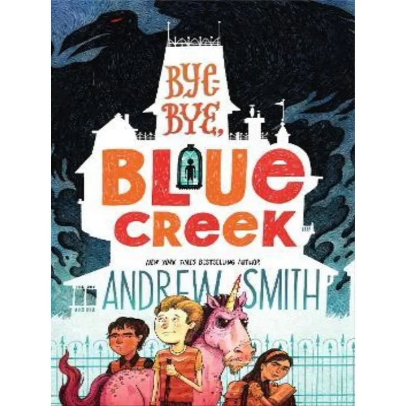 BYE-BYE, BLUE CREEK