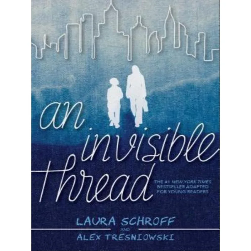 AN INVISIBLE THREAD - YOUNG READERS' EDITION