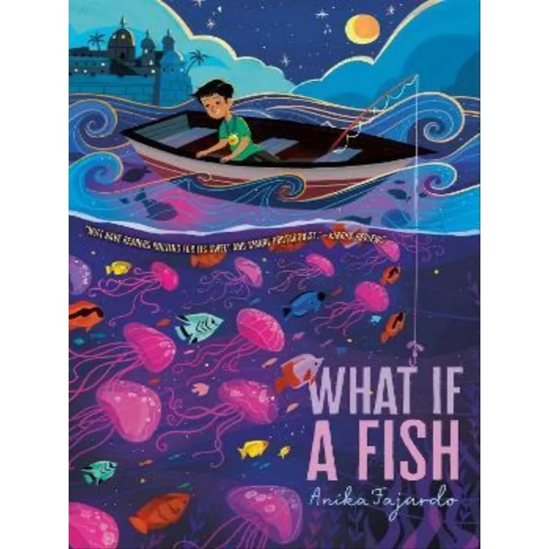 WHAT IF A FISH