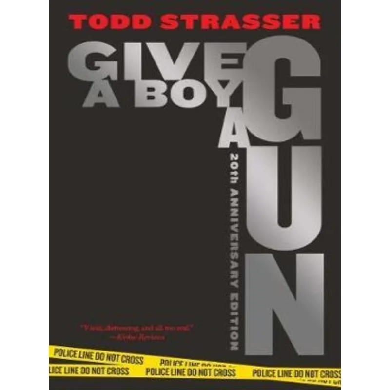 GIVE A BOY A GUN - 20TH ANNIVERSARY