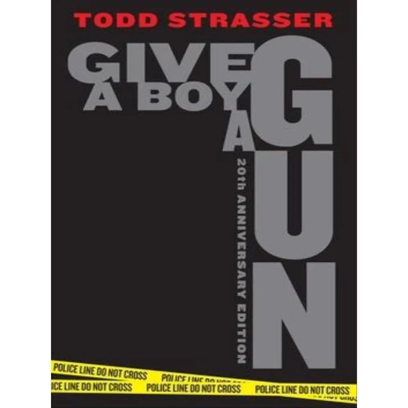 GIVE A BOY A GUN - 20TH ANNIVERSARY EDITION