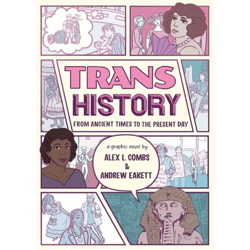 TRANS HISTORY - A GRAPHIC NOVEL - FROM ANCIENT TIMES TO THE PRESENT DAY