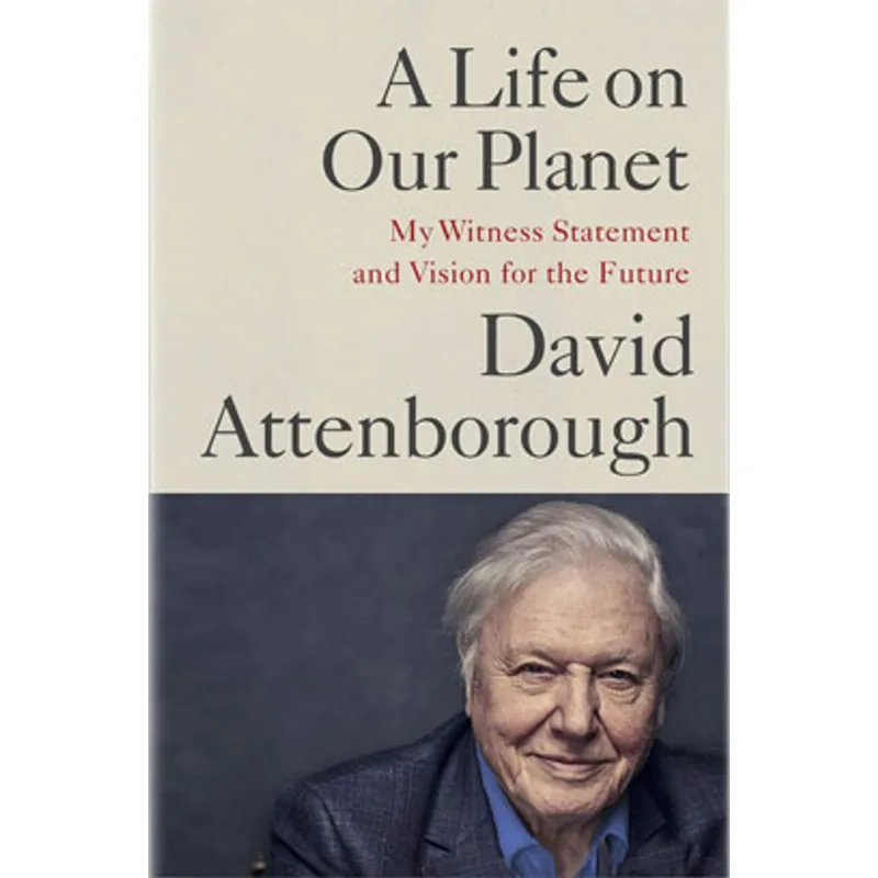 A LIFE ON OUR PLANET