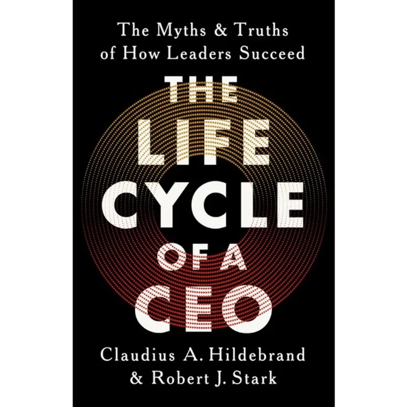 THE LIFE CYCLE OF A CEO