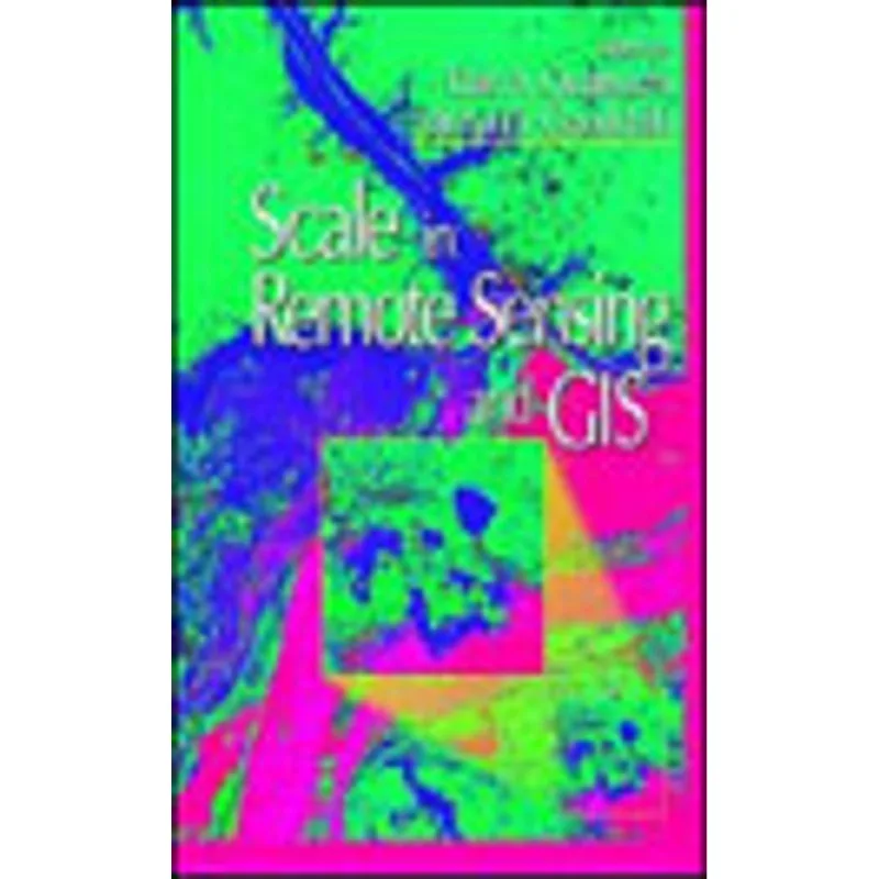 SCALE IN REMOTE SENSING AND GIS