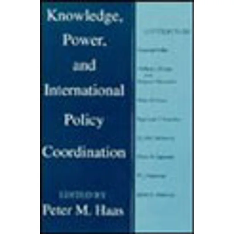 KNOWLEDGE, POWER AND INTERNATIONAL POLICY COORDINATION