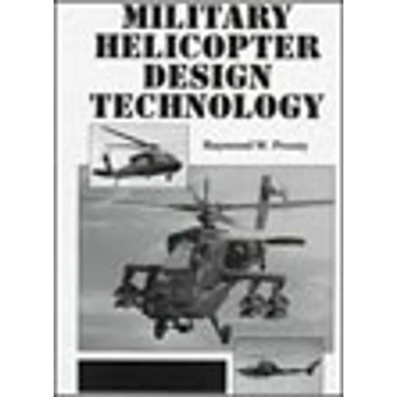 MILITARY HELICOPTER DESIGN TECHNOLOGY