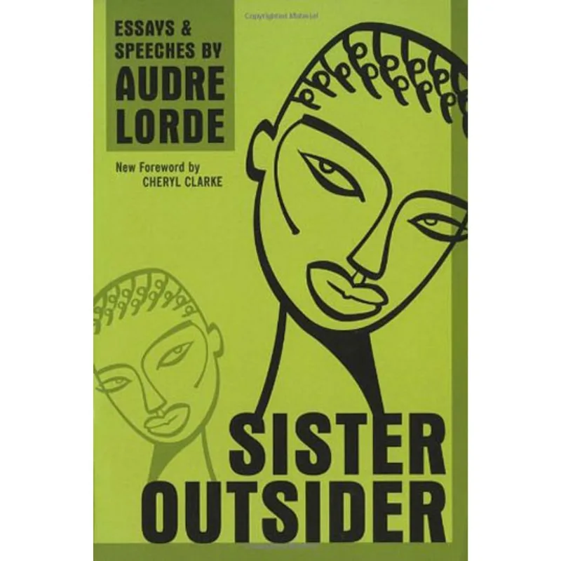 SISTER OUTSIDER - ESSAYS AND SPEECHES