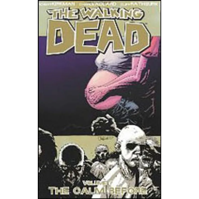 WALKING DEAD VOL.7, THE - THE CALM BEFORE