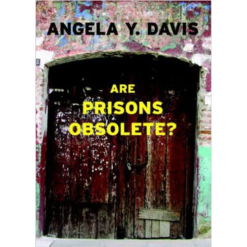 ARE PRISONS ABSOLETE?