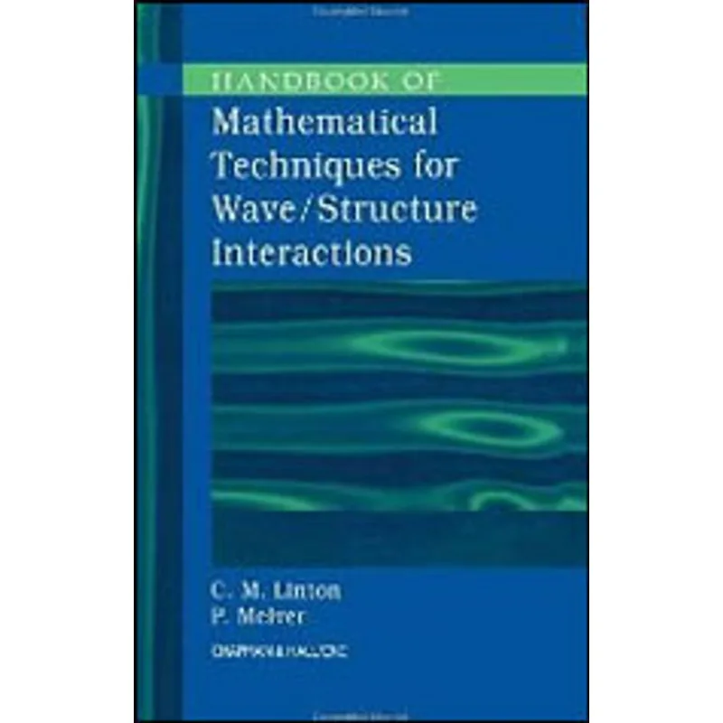 HANDBOOK OF MATHEMATICAL TECHNIQUES FOR WAVE