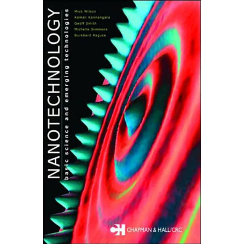 NANOTECHNOLOGY - BASIC SCIENCE AND EMERGING TECHNOLOGIES