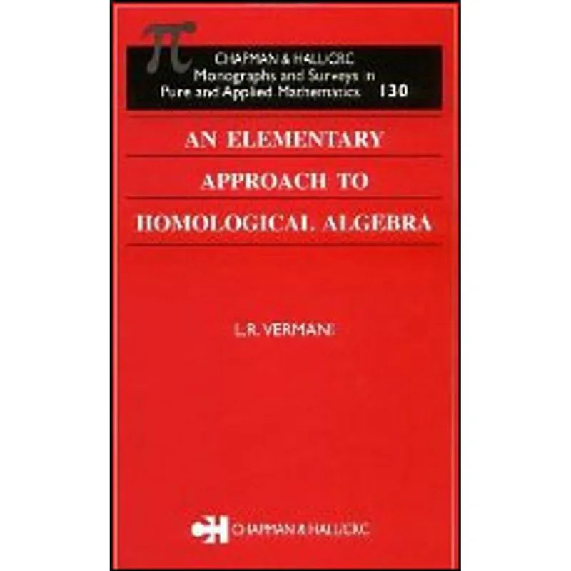 ELEMENTARY APPROACH TO HOMOLOGICAL ALGEBRA, AN