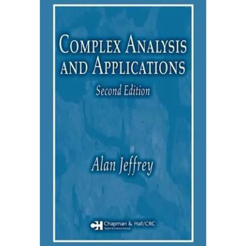 COMPLEX ANALYSIS AND APPLICATIONS