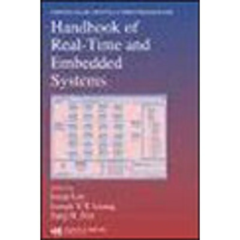 HANDBOOK OF REAL-TIME AND EMBEDDED SYSTEMS
