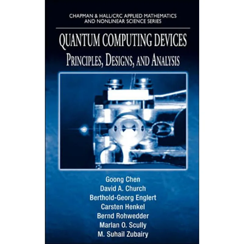 QUANTUM COMPUTING DEVICES: PRINCIPLES, DESIGNS, AND ANALYSIS