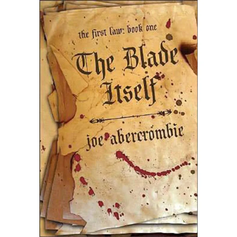 BLADE ITSELF, THE - THE FIRST LAW - BOOK 1