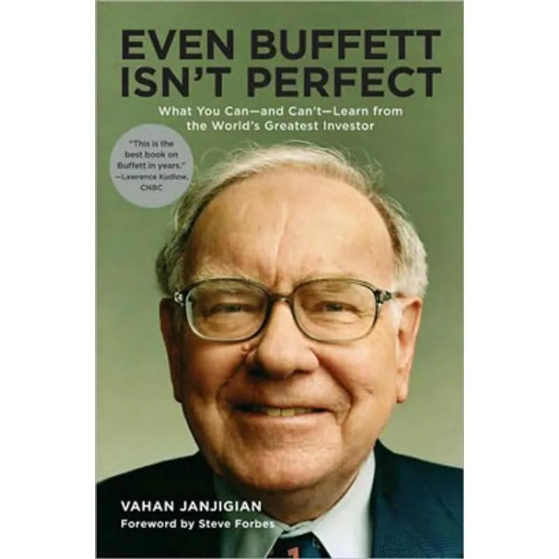 EVEN BUFFETT ISN'T PERFECT - WHAT YOU CAN'T LEARN FROM THE WORLD'S GREATEST INVESTOR