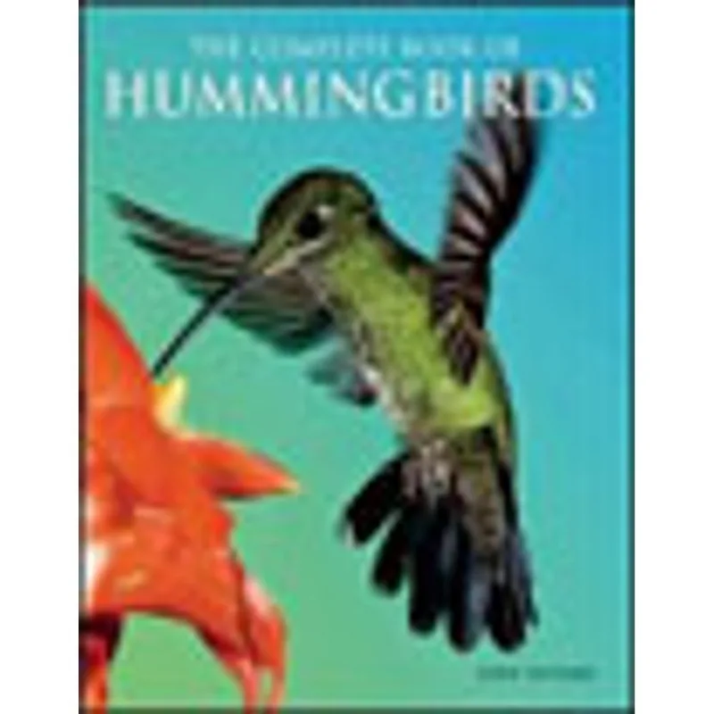 COMPLETE BOOK OF HUMMINGBIRDS, THE